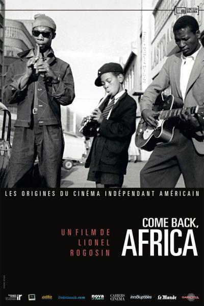 « Come Back, Africa », l’Apartheid vu par Lionel Rogosin