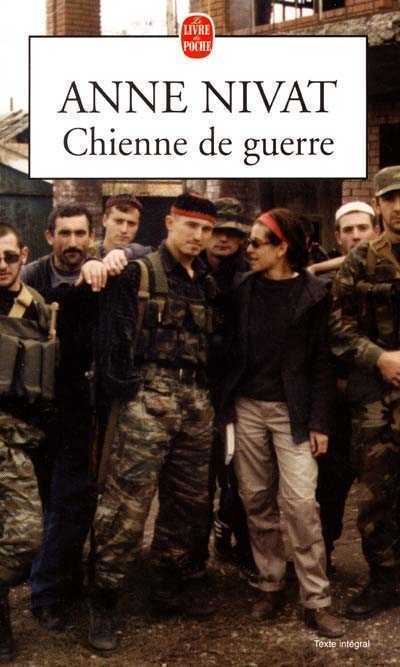 Anne Nivat 5 Chienne de guerre Prix Albert Londres