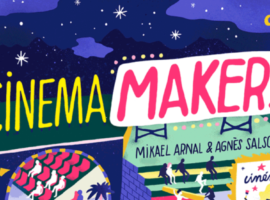 [PREVENTES] « Cinema Makers : Le nouveau souffle des cinémas indépendants »
